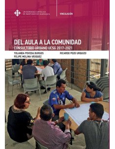 Del aula a la comunidad:Consultorio Urbano UCSG 2017-2021