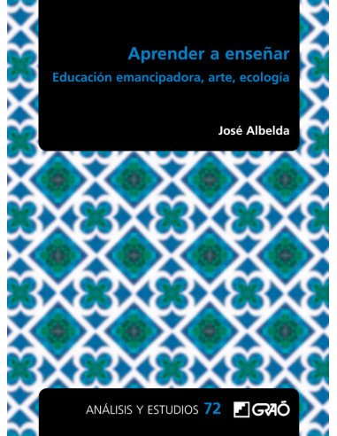 Aprender a enseñar:Educación emancipadora, arte, ecología