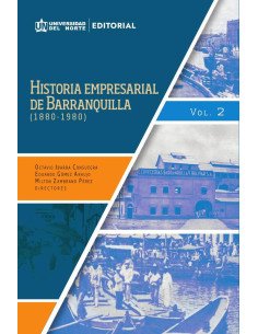 Historia empresarial de Barranquilla (1880-1980):Volumen 2