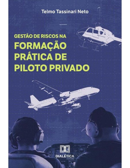 Gestão de Riscos na Formação Prática de Piloto Privado