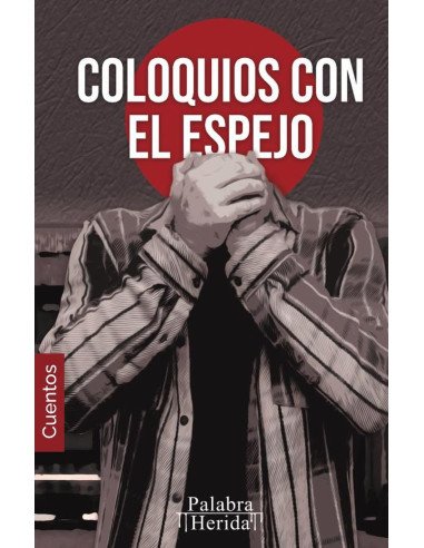 COLECCIÓN DE MONÓLOGO. Coloquios con el espejo