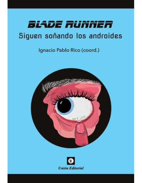 Blade runner [uepod]:Siguen soñando los androides