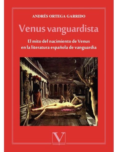 Venus vanguardista:El mito del nacimiento de Venus en la literatura española de vanguardia