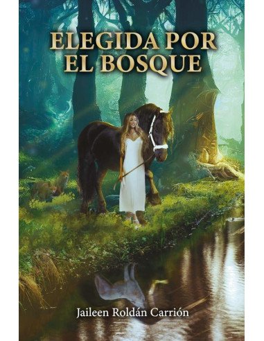 Elegida por el bosque