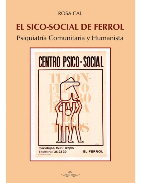 El Sico-Social de Ferrol:Psiquiatría Comunitaria y Humanista