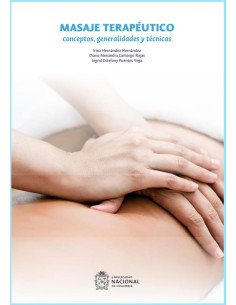 Masaje terapéutico. Conceptos, generalidades y técnicas