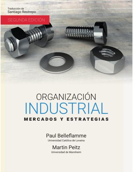 Organización industrial:Mercados y estrategias (Segunda edición)