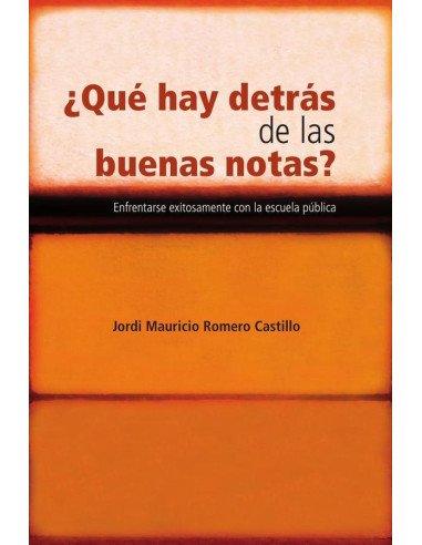 ¿Qué hay detrás de las buenas notas?:Enfrentarse exitosamente con a escuela pública