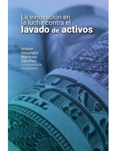 La innovación en la lucha contra el lavado de activos