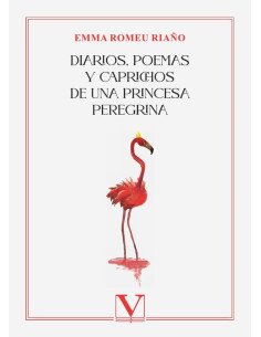 Diarios, poemas y caprichos de una princesa peregrina