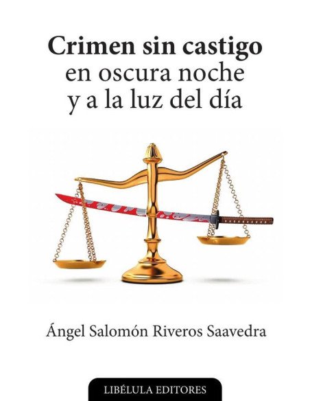 Crimen sin castigo en oscura noche y a la luz del día
