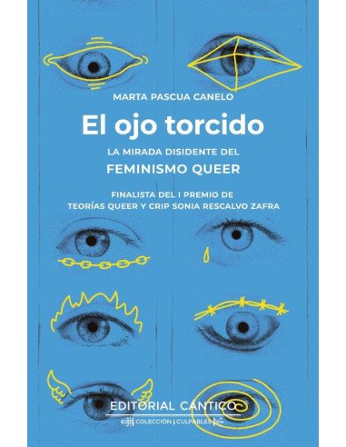 El ojo torcido:La mirada disidente del feminismo queer