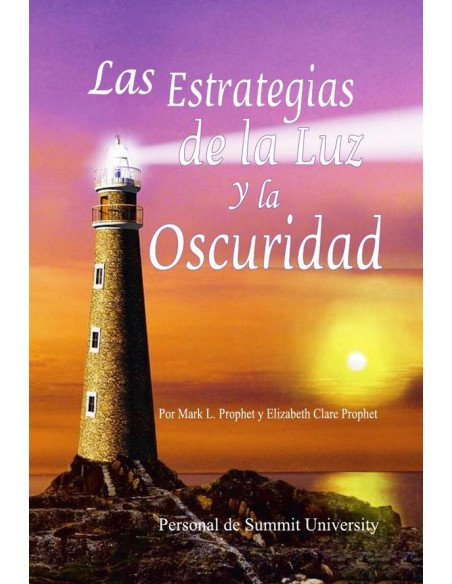 Las estrategias de la Luz y la Oscuridad
