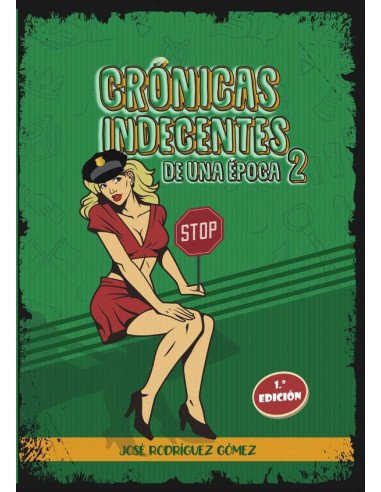 Crónicas indecentes de una época 2