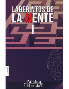 Laberintos de la mente. Volumen I