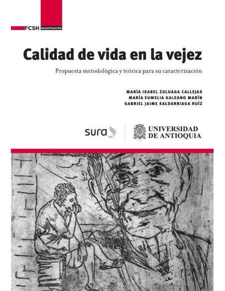 Calidad de vida en la vejez.:Propuesta metodológica y teórica para su caracterización