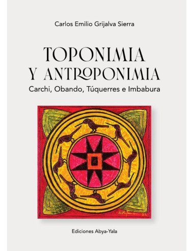 Toponimia y antroponimia:Carchi, Obando, Túquerrese, Imbabura