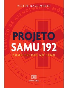 Projeto Samu 192:Como Entrar No Samu