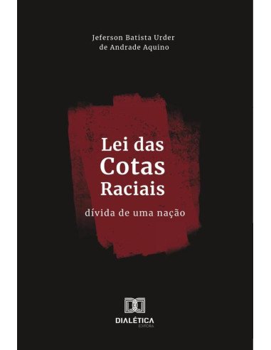 Lei Das Cotas Raciais:Dívida De Uma Nação