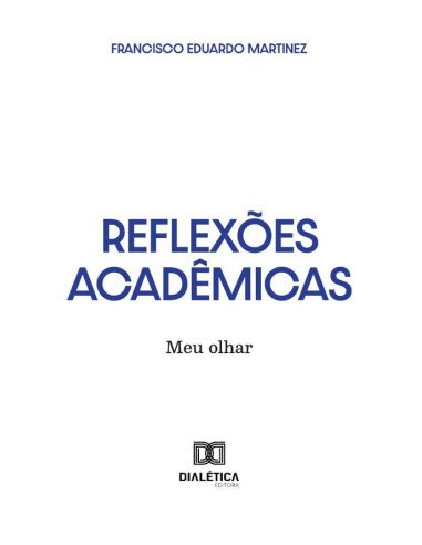 Reflexões Acadêmicas:Meu Olhar
