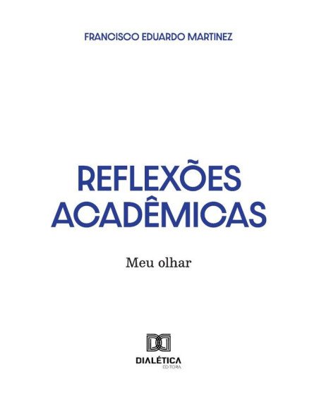 Reflexões Acadêmicas:Meu Olhar
