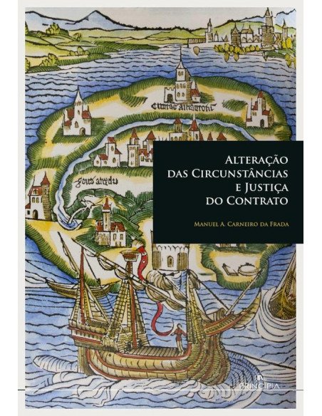Alteração das Circunstâncias e Justiça do Contrato