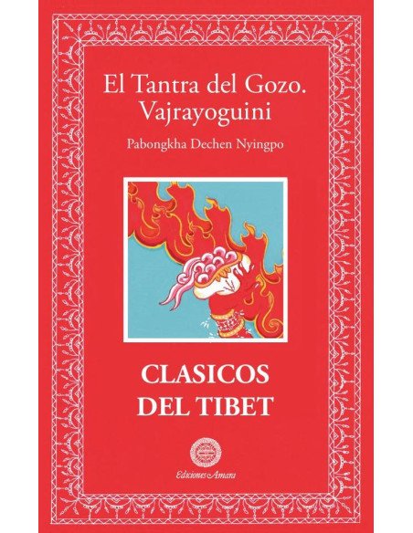 El tantra del gozo. Vajrayoguini