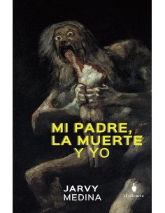 Mi padre, la muerte y yo