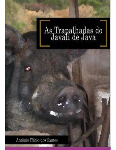 As Trapalhadas Do Javali De Java