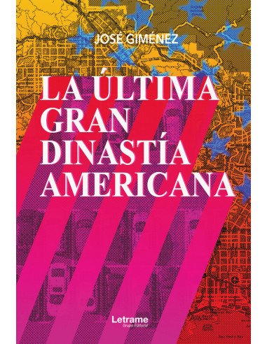 La última gran dinastía americana