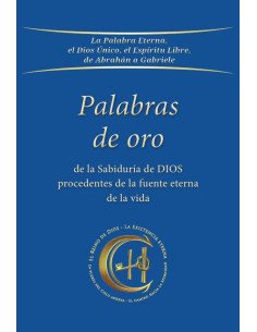 Palabras de oro de la Sabiduría de Dios procedentes de la fuente eterna de la vida
