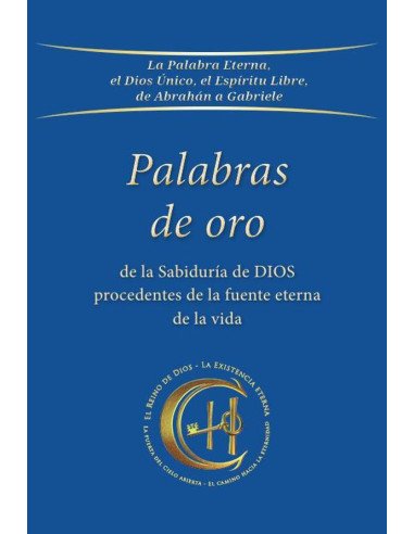 Palabras de oro de la Sabiduría de Dios procedentes de la fuente eterna de la vida