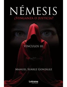 Némesis ¿Venganza o justicia? Vínculos III