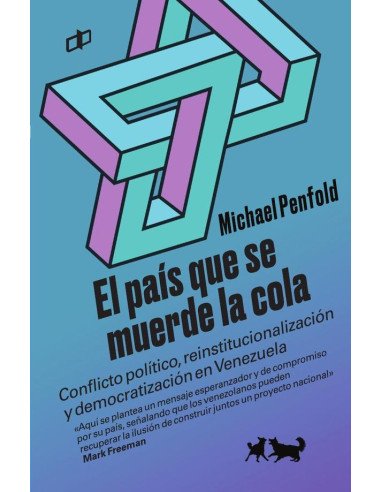 El país que se muerde la cola:Conflicto político, reinstitucionalización y democratización en Venezuela