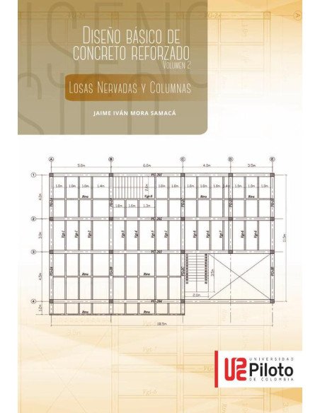 Diseño Básico de concreto reforzado Vol.2:Losas Nervadas y Columnas