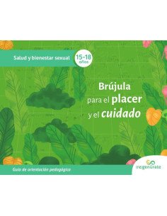 Brújula para el placer y el cuidado: Guía de orientación pedagógica
