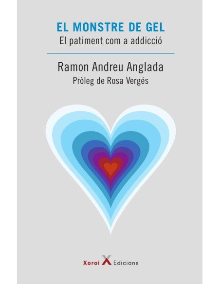 El monstre de gel:El patiment com a addicció