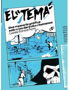 El Tema:Una novela gráfica sobre violación de derechos humanos