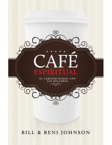 Café espiritual: El caminar diario con los milagros