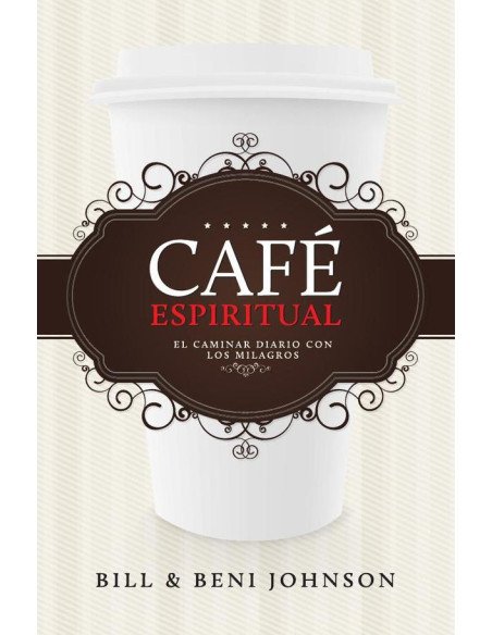 Café espiritual: El caminar diario con los milagros