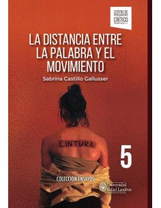 La distancia entre la palabra y el movimiento