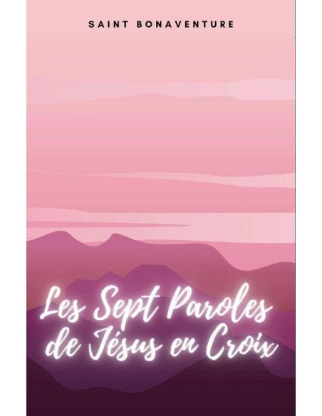 Les Sept Paroles de Je´sus en Croix