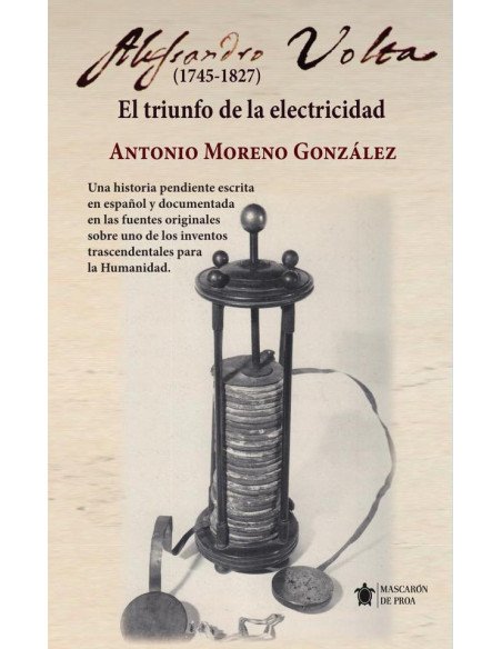 Alessandro Volta (1745-1827):El triunfo de la electricidad