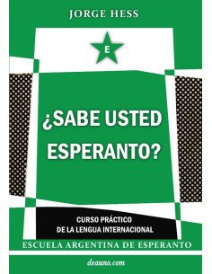 ¿Sabe usted Esperanto? - Curso práctico de la lengua internacional