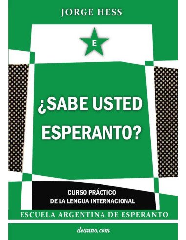 ¿Sabe usted Esperanto? - Curso práctico de la lengua internacional