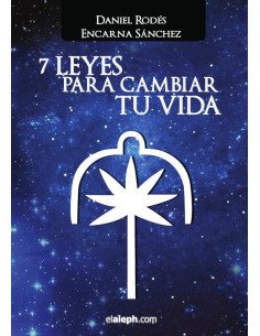 7 Leyes para cambiar tu vida