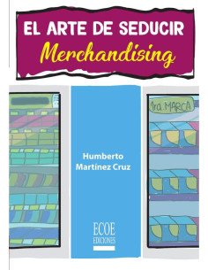 Arte de seducir, El.:Merchandising