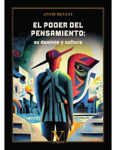 El poder del pensamiento: su dominio y cultura