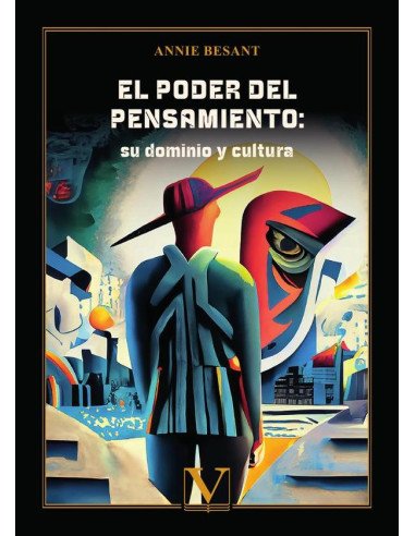 El poder del pensamiento: su dominio y cultura