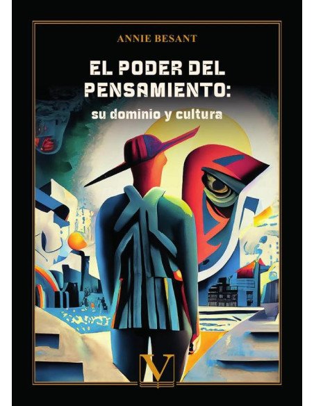 El poder del pensamiento: su dominio y cultura